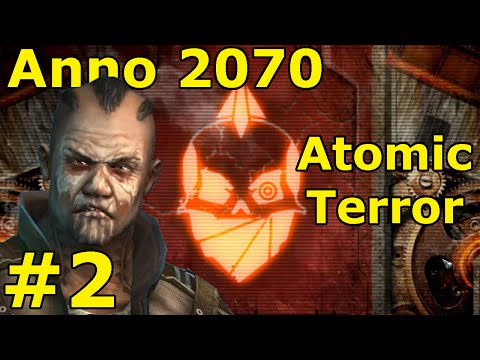 Anno 2070 Atomic Terror 02 Mission Two